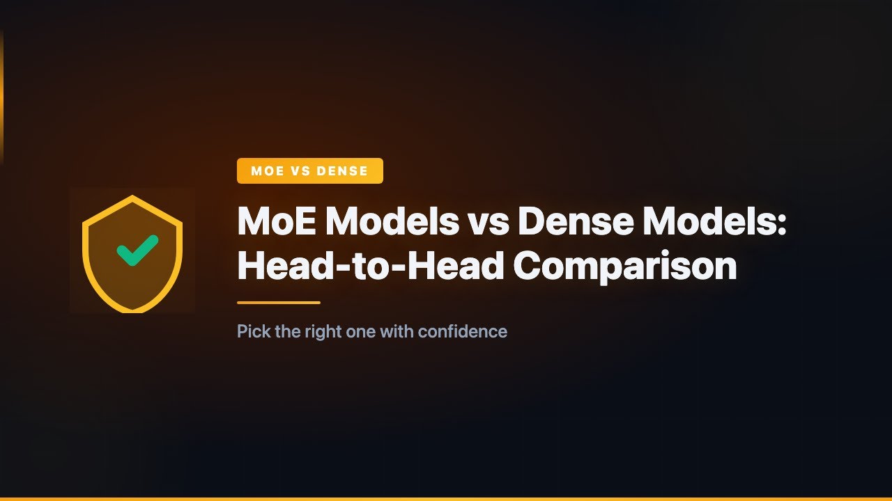 MoE Models vs Dense Models: Head-to-Head Comparison
