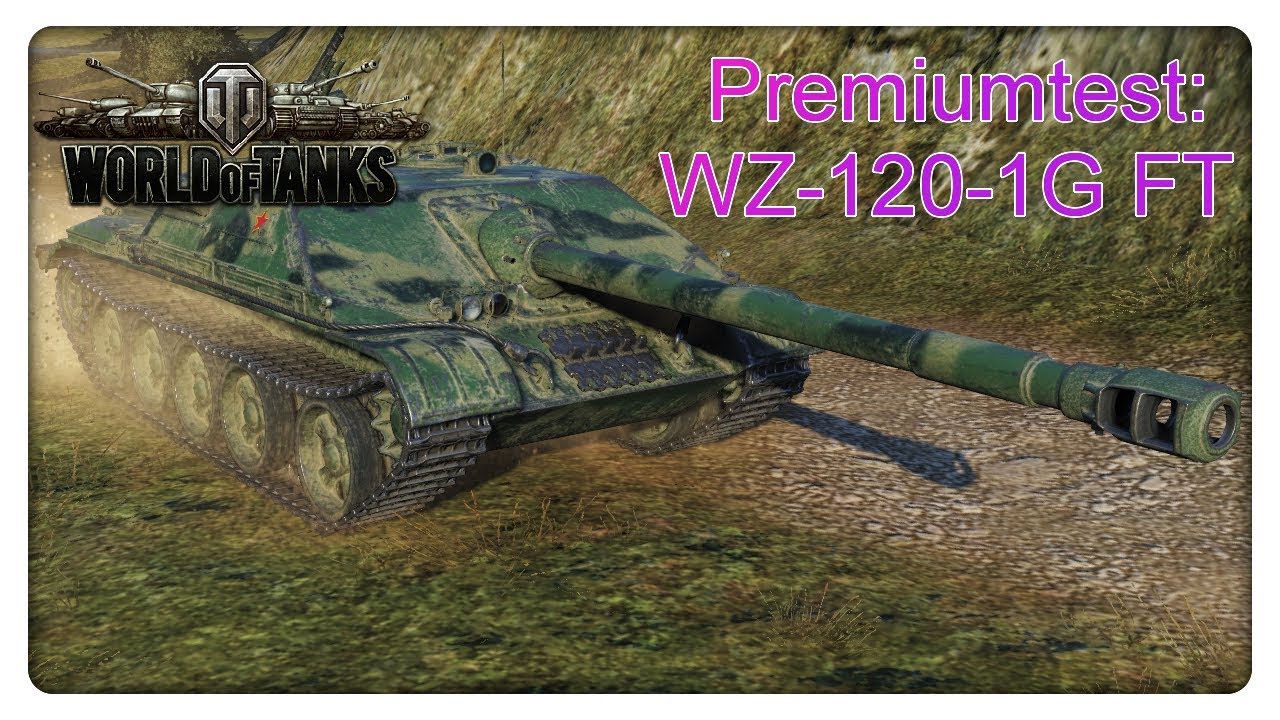 Stiftung Premiumtest:  WZ-120-1G FT [World of Tanks - Gameplay - Deutsch]