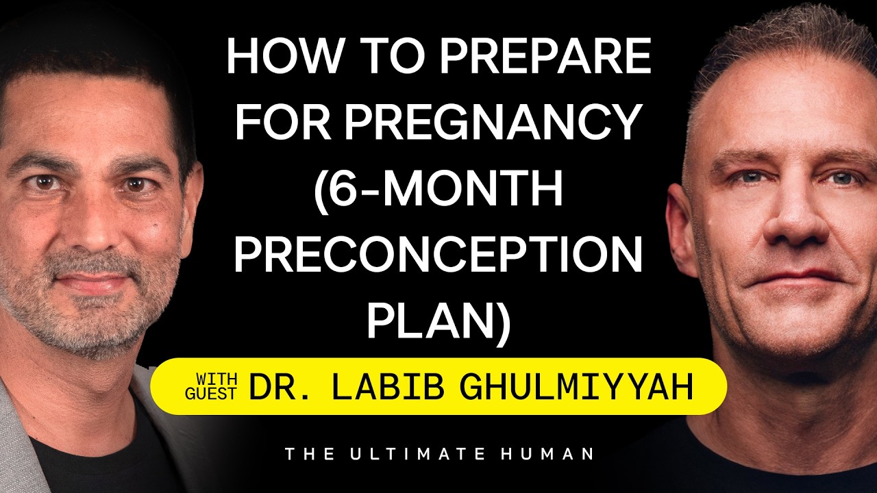 Dr. Labib Ghulmiyyah: Preparing Your Body for Pregnancy, Fertility Decline & Preconception |TUH #216
