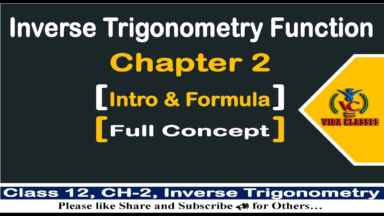 🎯Introduction Of Inverse Trigonometry Function | CH 2 | Full Concept & Formulas | Class 12 Maths