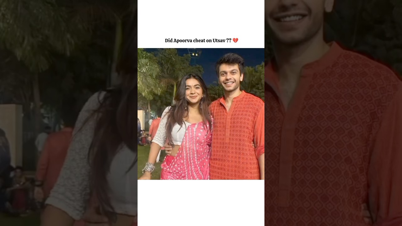 Did Apoorva the Rebel kid cheat on her ex bf utsav?