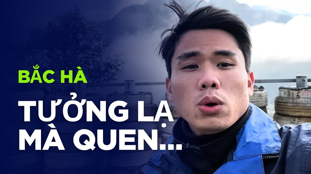 Bắc Hà - Lào Cai - Nơi đến để quên lối về  