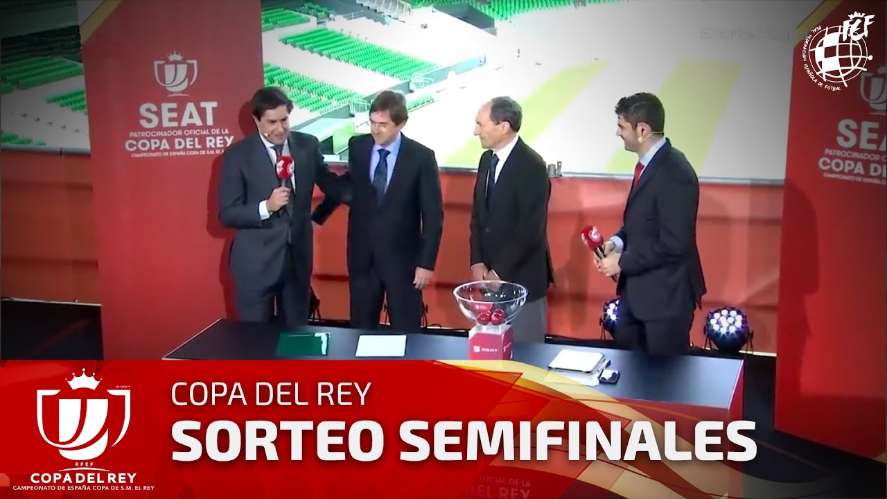 Sorteo de semifinales de Copa de SM el Rey