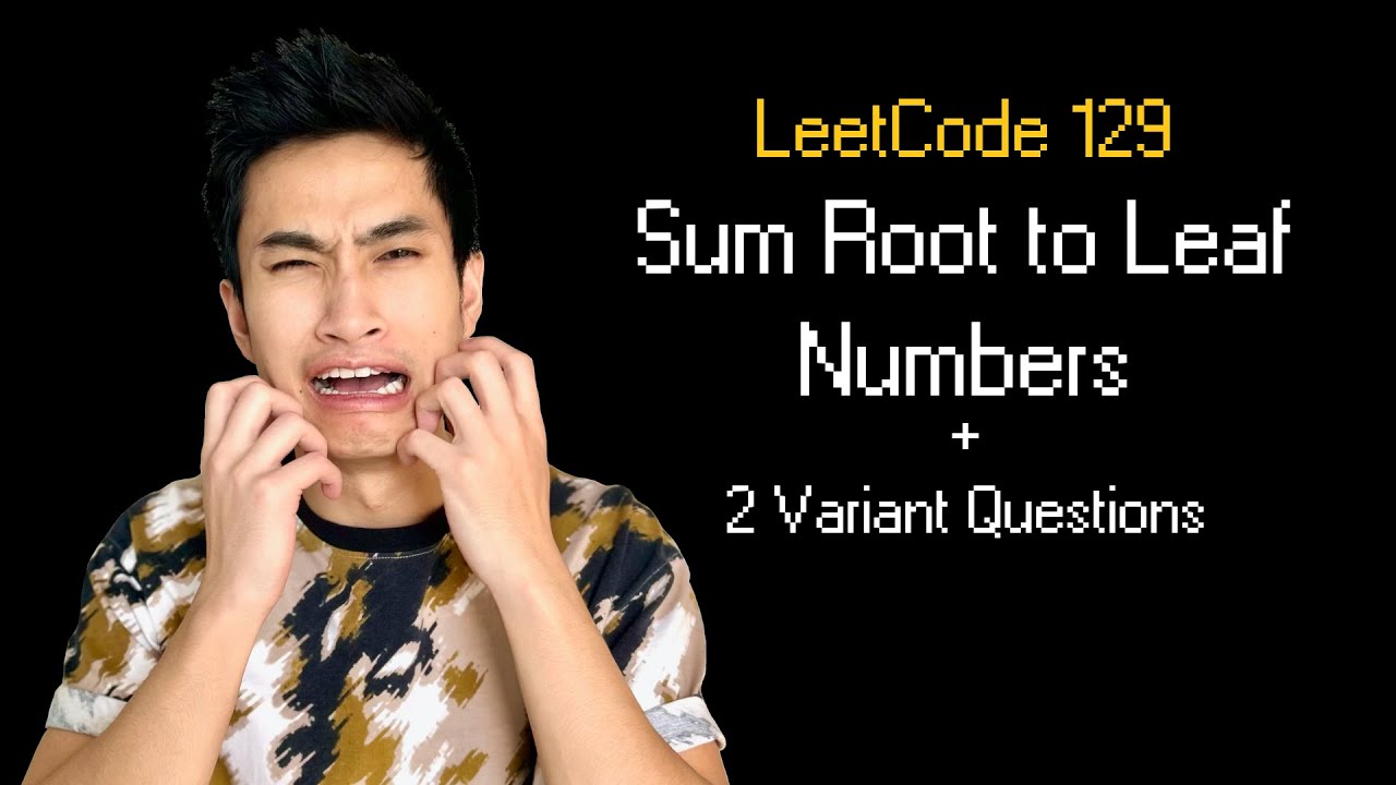 Сумма корней и конечных чисел || Leetcode 129 || 2 варианта вопросов, которые на самом деле задаю...
