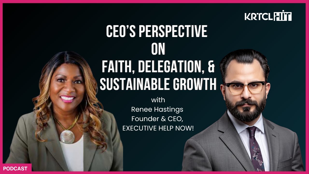 CEO's Perspective on Faith, Power of Delegation, & Sustainable Growth with Renee Hastings