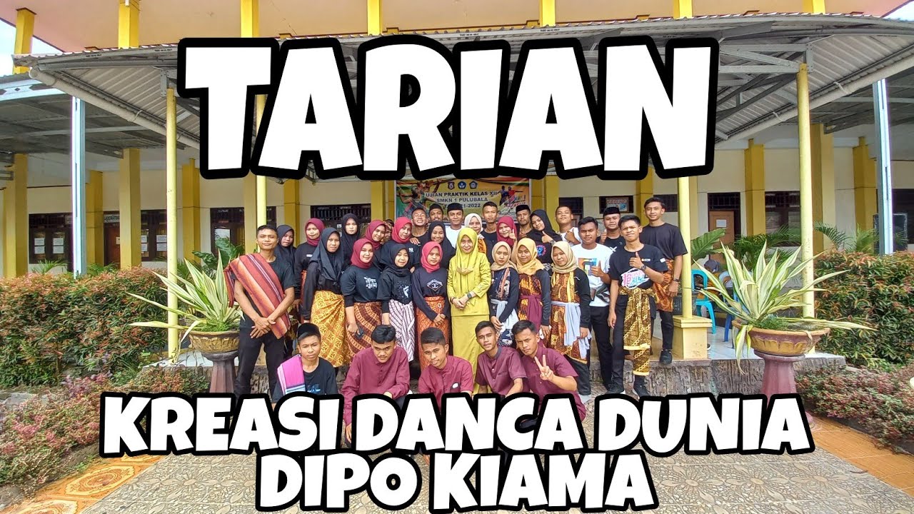 TARIAN KREASI DANCA DUNIA DIPO KIAMA SISWA SMKN 1 PULUBALAツ