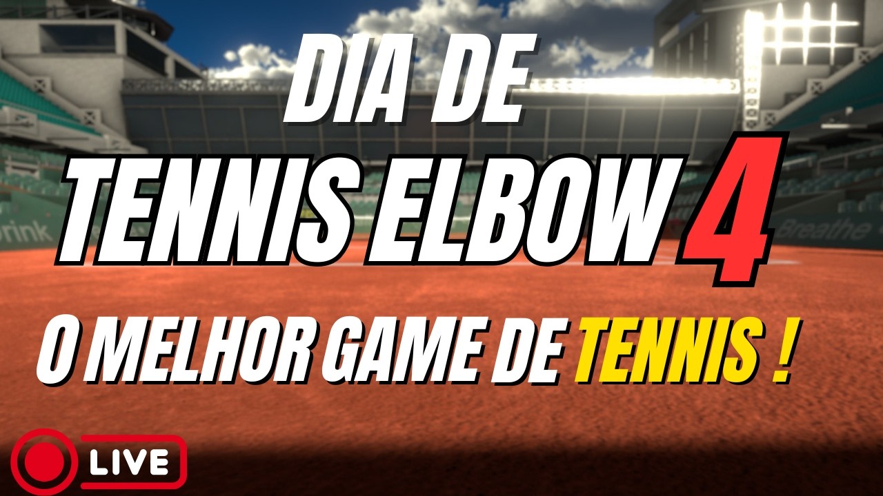 BORA JOGAR TENNIS ELBOW!
