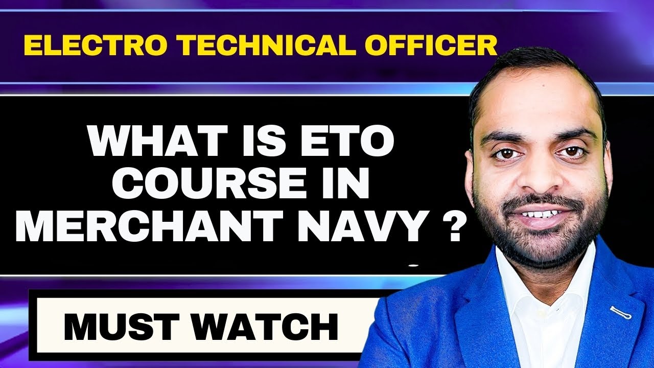 ETO Course in Merchant Navy | Full Information