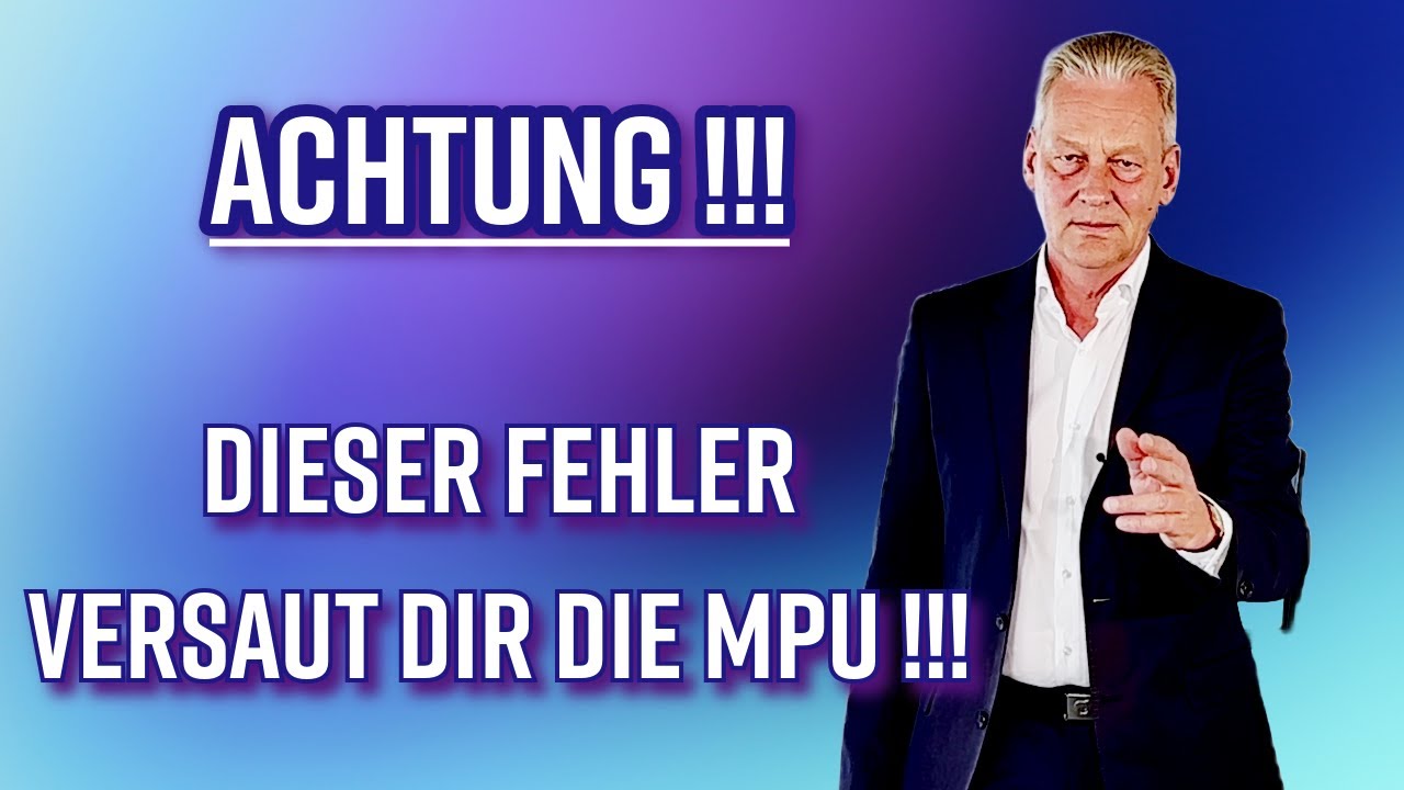 Achtung !!! Dieser Fehler darf dir nicht passieren, wenn du die MPU bestehen willst !