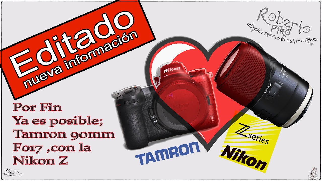 Tamron 90mm F017 actualizaci&oacute;n (Nikon Z) Septiembre 2021