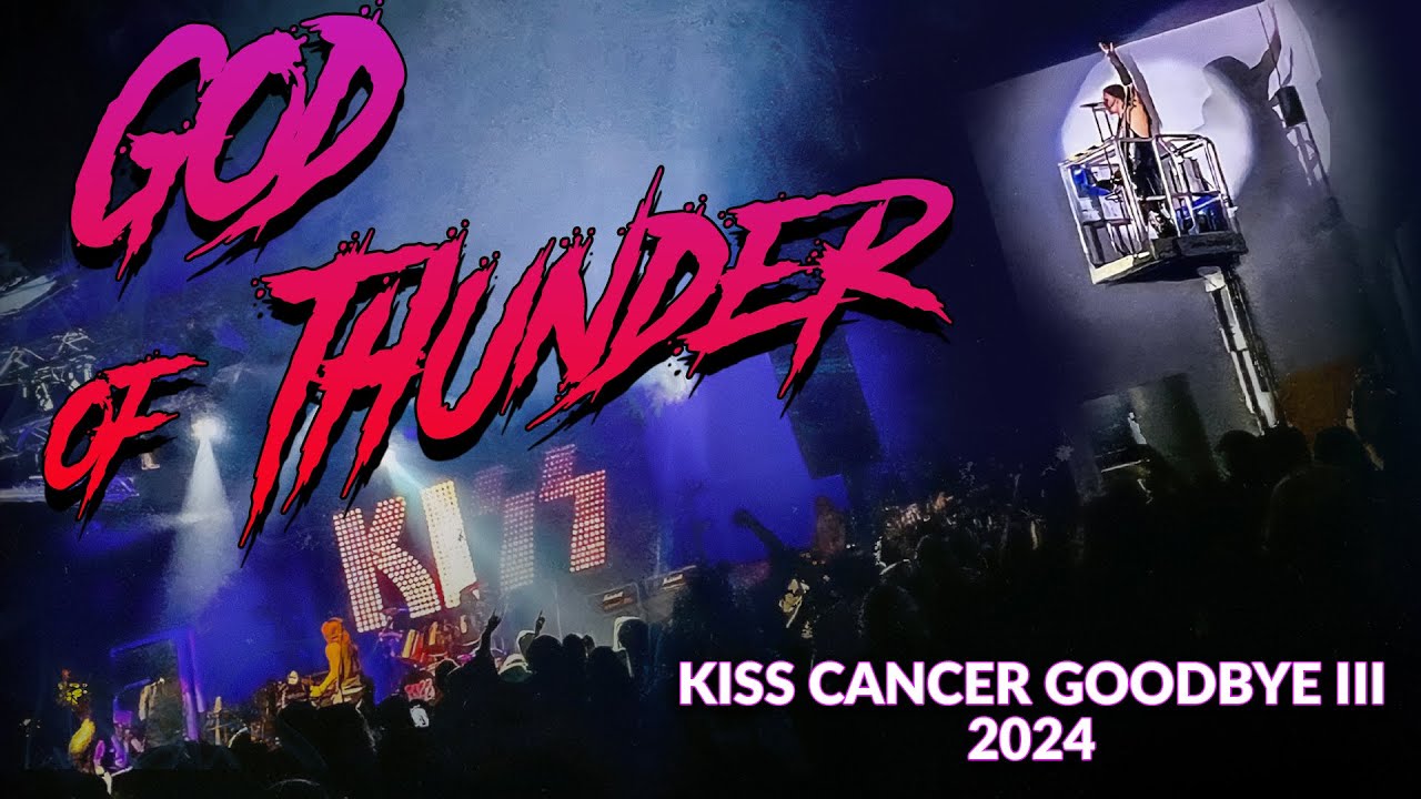 God Of Thunder - ALIVE II Set - KISS Cancer Goodbye III 2024