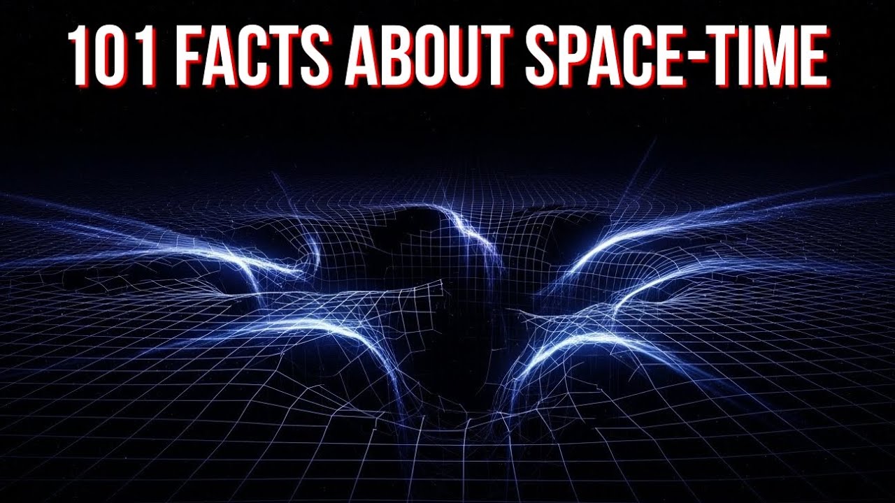 101 Mind-Blowing Facts About Space-Time | Explained Slowly