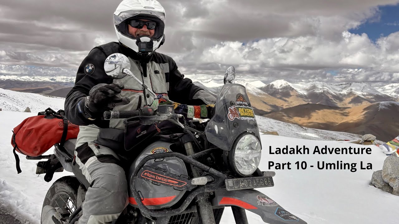 Ladakh Adventure - Part 10 - Umling La