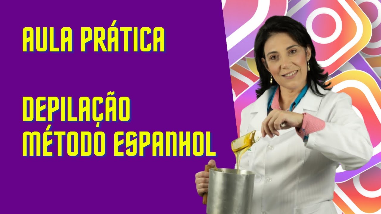 Aula Depilação Método Espanhol - Gravação da LIVE!