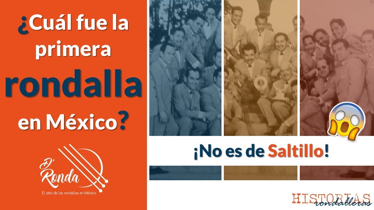 ¿Cuál fue la primera rondalla en México? ¡No es de Saltillo! | D'Ronda