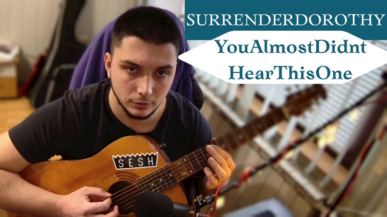 surrenderdorothy - youalmostdidnthearthisone (acousti gutiar lesson)