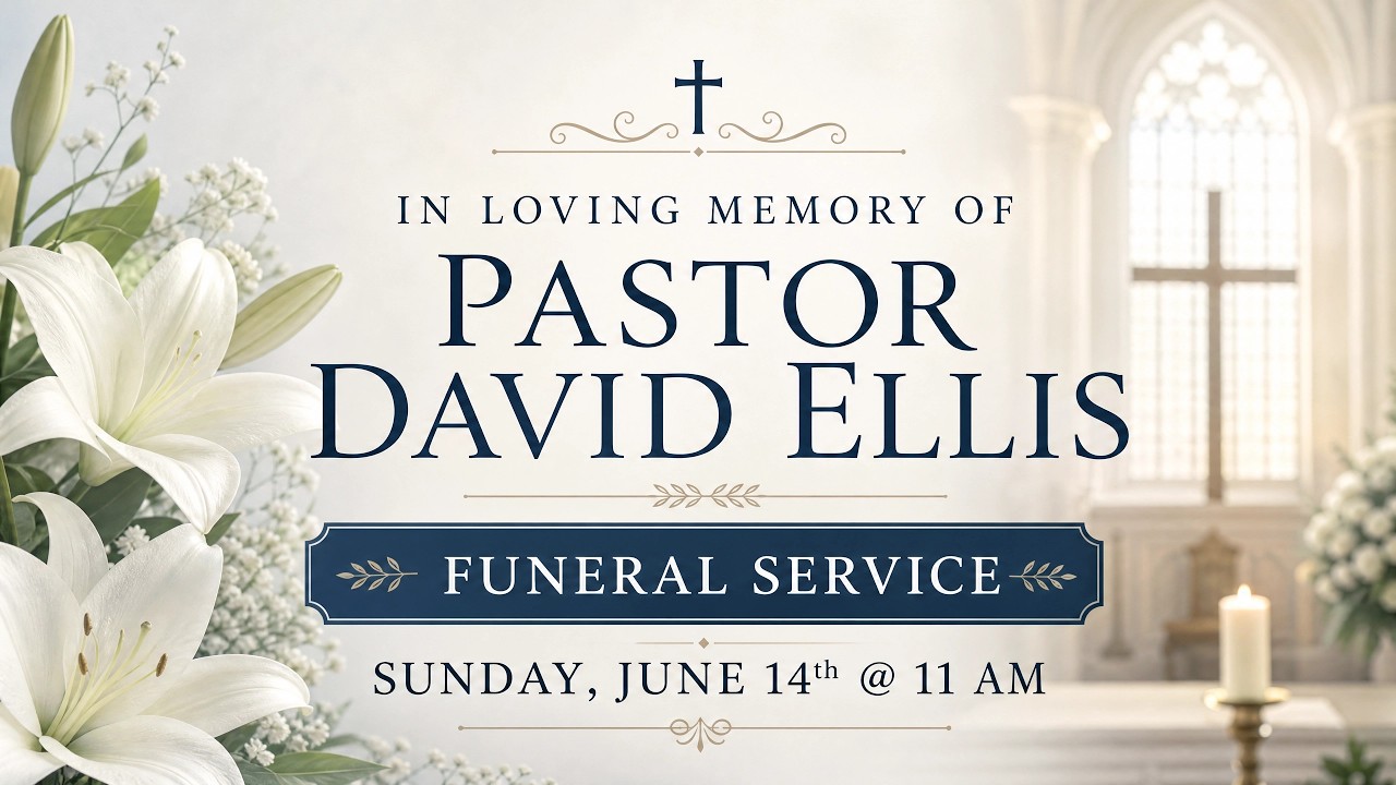 Pastor David Ellis&rsquo;s Funeral Service