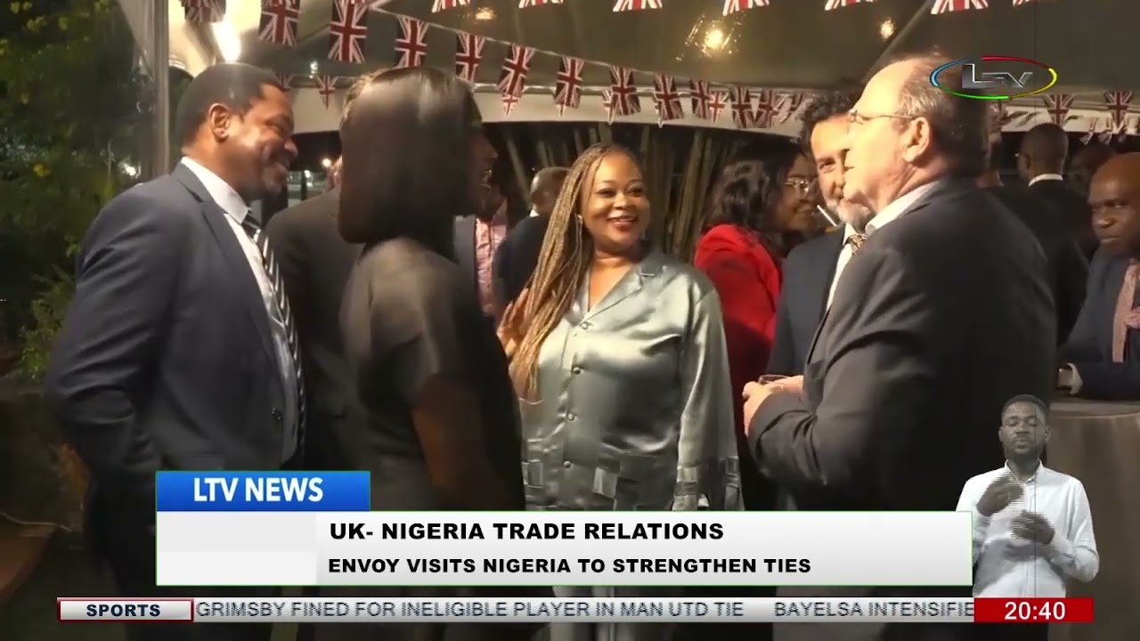 Uk-Nigeria Trade Relations: Envoy Visits Nigeria to Strengthen Ties