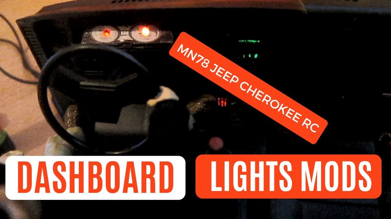 Dashboard Lights Mods on MN78 Jeep Cherokee RC