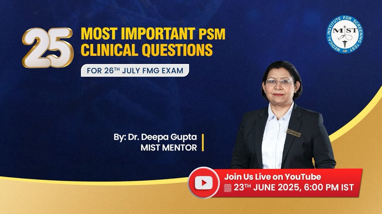 25 MOST IMPORTANT PSM CLINICAL QUESTIONS FOR 26TH JULY FMG EXAM