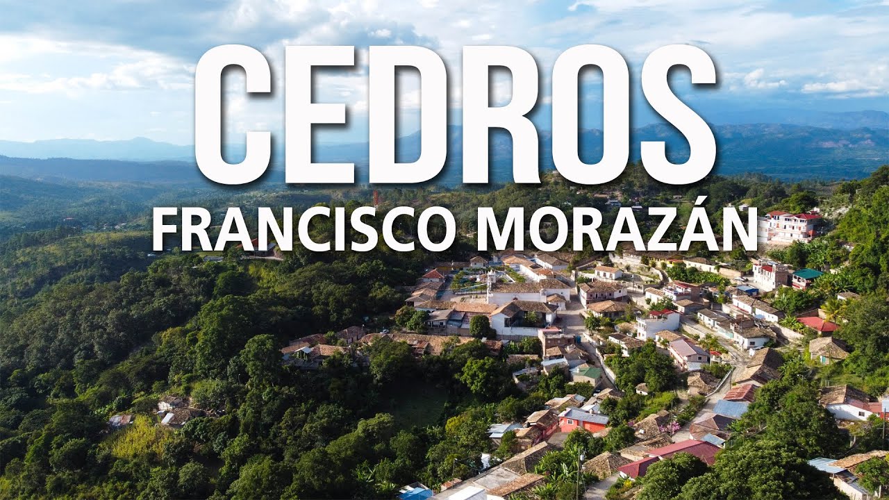 Esta Ciudad fue Capital de Honduras por 24 Horas | CEDROS, FRANCISCO MORAZÁN (Joel Seoane) 🇭🇳😍