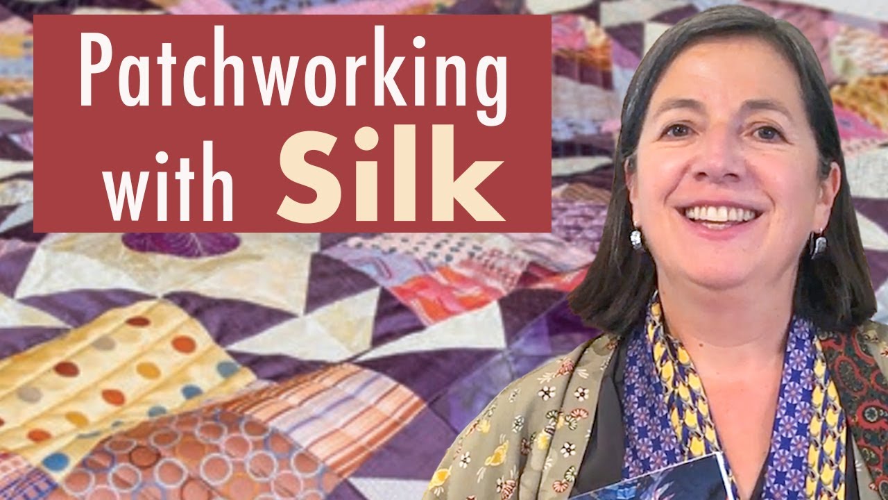 Patchworking with Silk with Julia McLeod