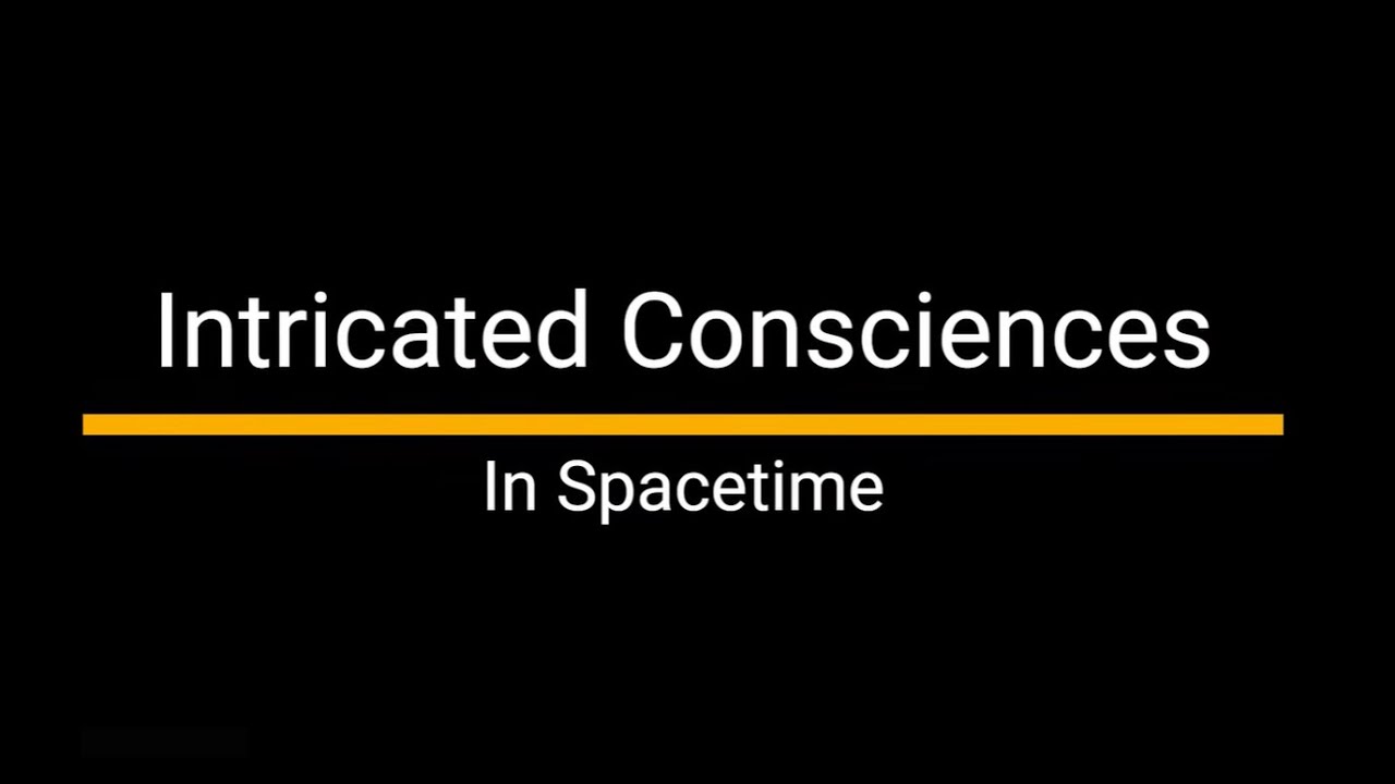 Intricated Consciences In Spacetime