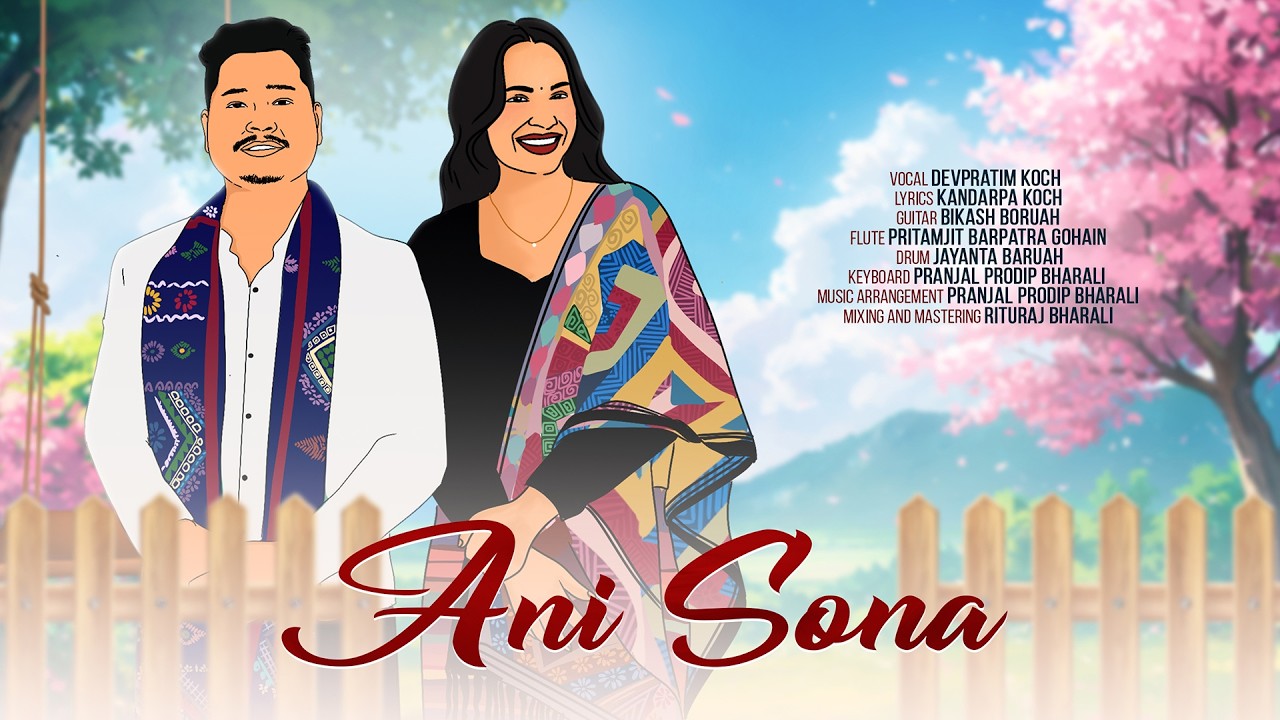 ANI SONA II Devpratim Koch II Romantic Koch Song