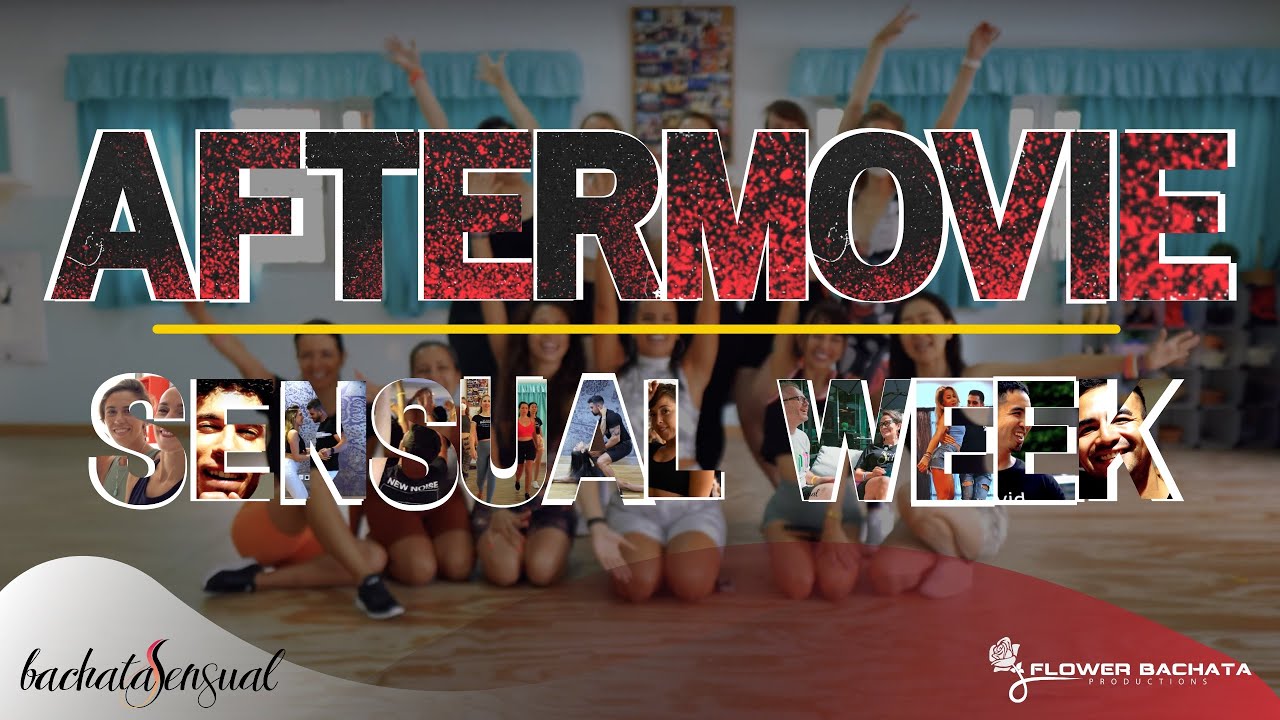 SENSUAL WEEK AFTERMOVIE - Bachata Experience in Cádiz 2022