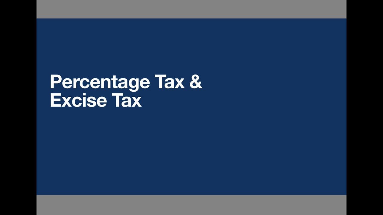 BT 19 Percentage and Excise Tax
