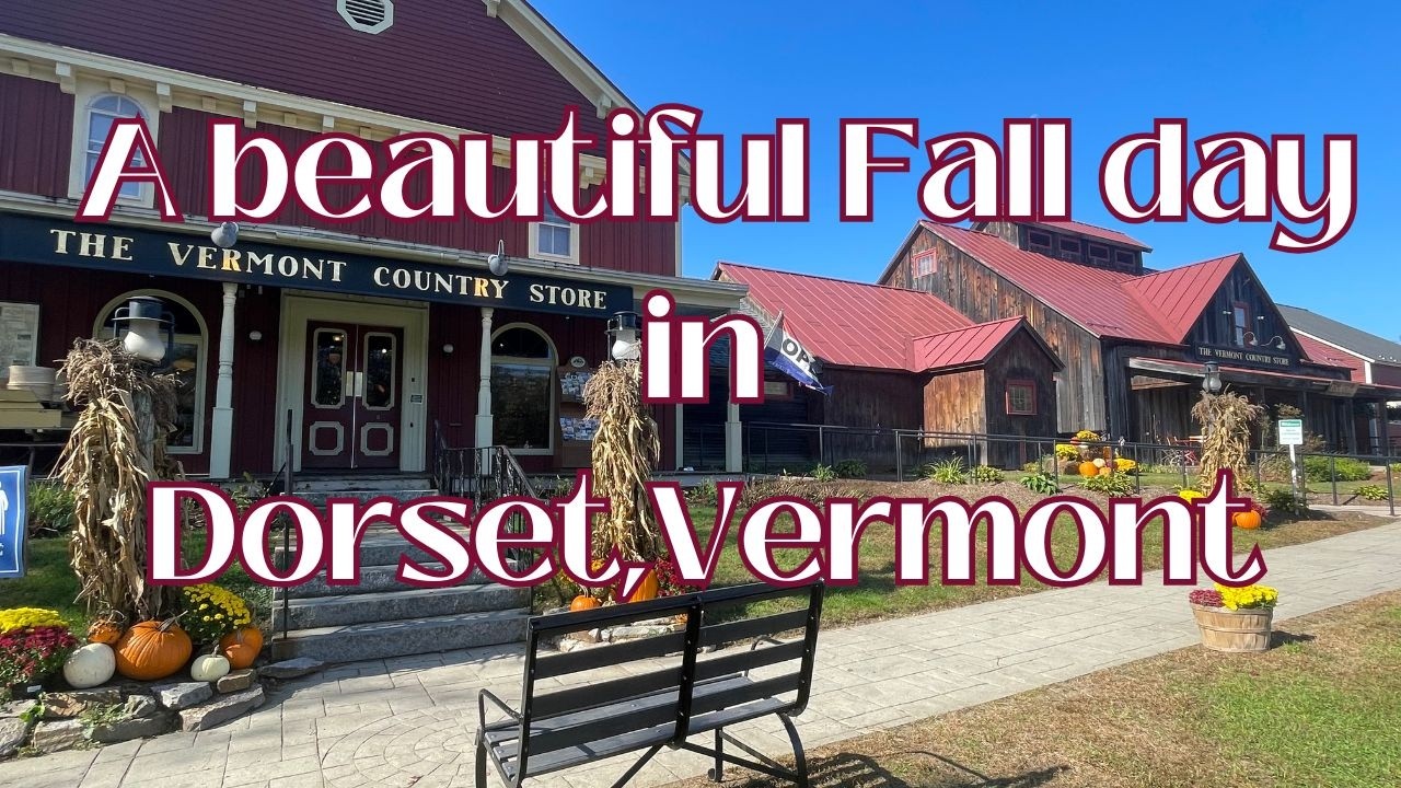 An Autumn day trip to Dorset, VT