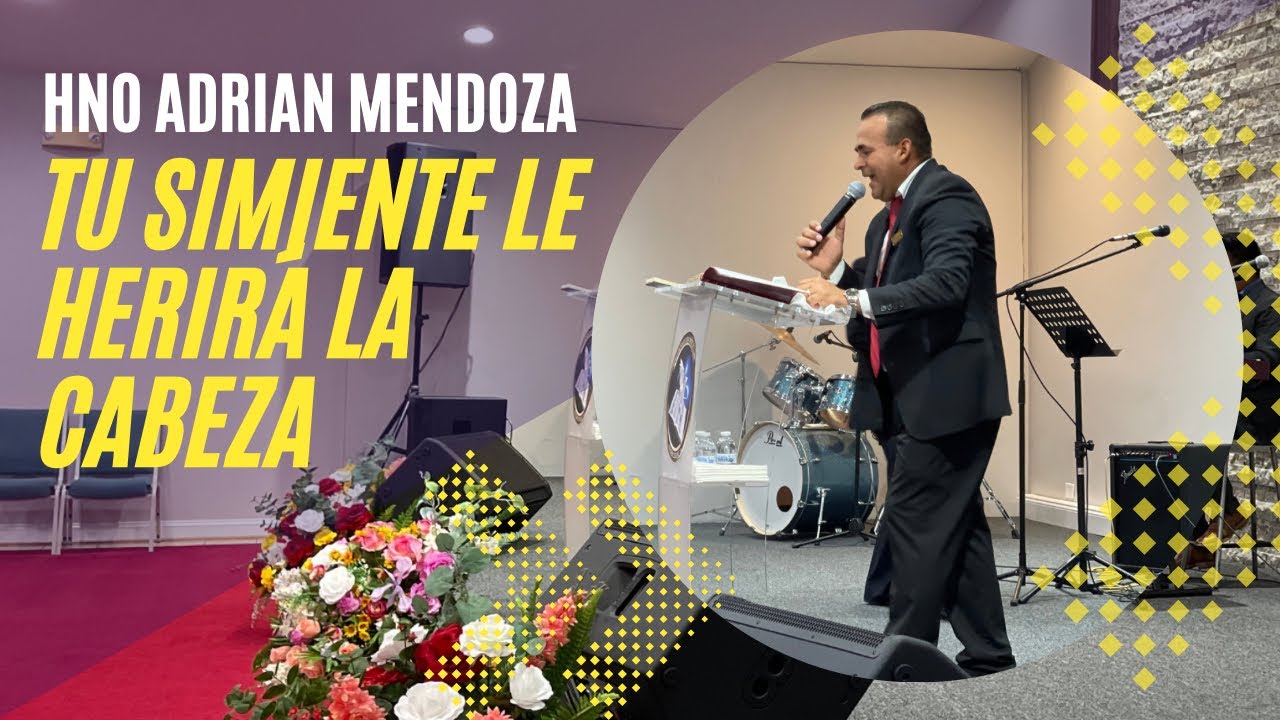Tu Simiente le Herirá la Cabeza | Hno Adrián Mendoza
