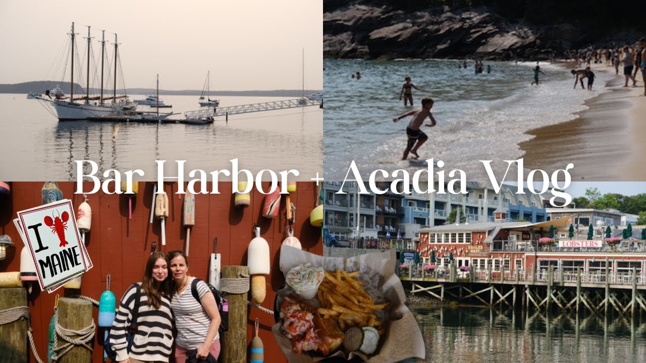 visiting beautiful bar harbor & acadia p1!