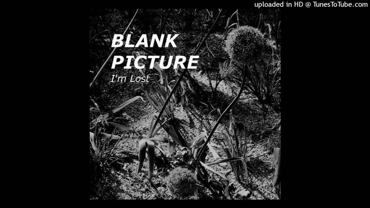 Blank Picture - I'm Lost