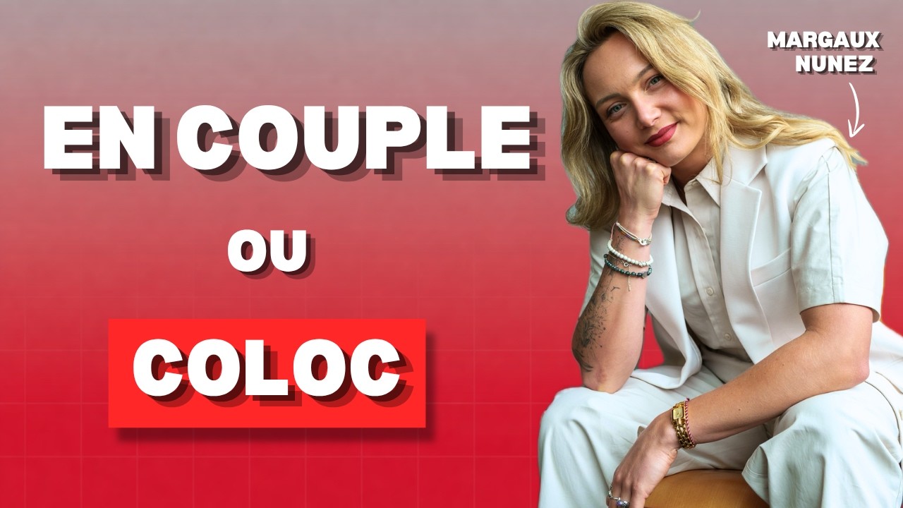EN COUPLE OU COLOC ?? Voilà comment sortir de ce cercle vicieux