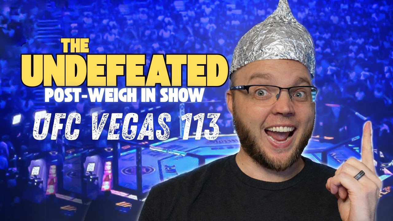 The UFC Vegas 113 UNDEFEATED Post-Weigh In Show