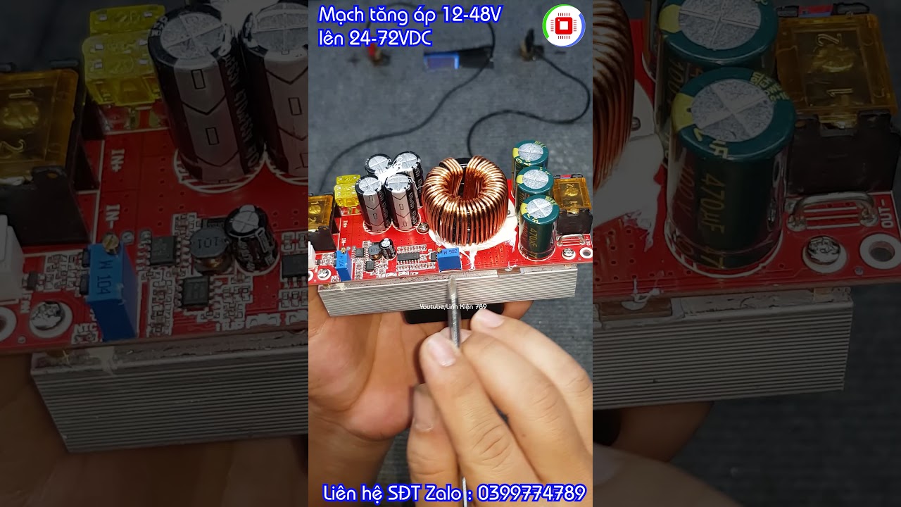 Hướng dẫn sử dụng Mạch tăng áp Boost DC lên DC 12-48V lên 24-72V 1500W Zalo 0355774789
