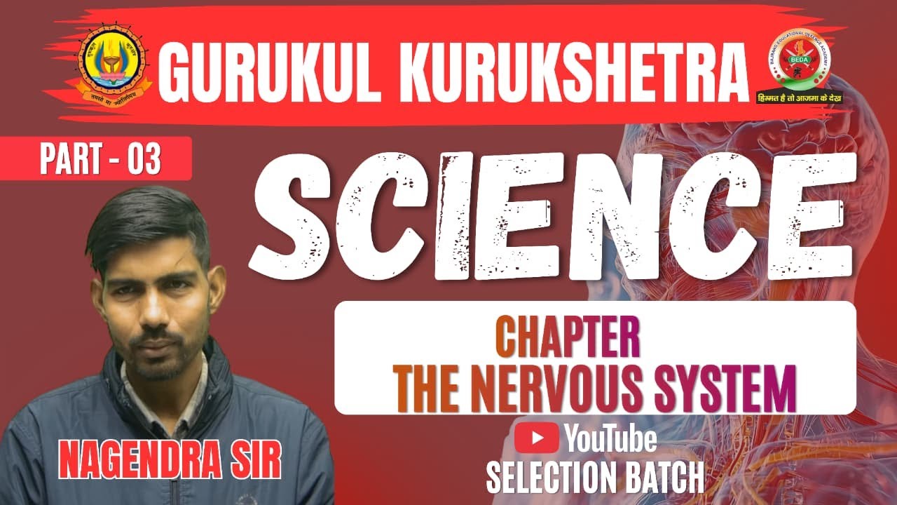 Science | Chapter – The Nervous System (Part 3) (Live Session)  #gurukulkurukshetra