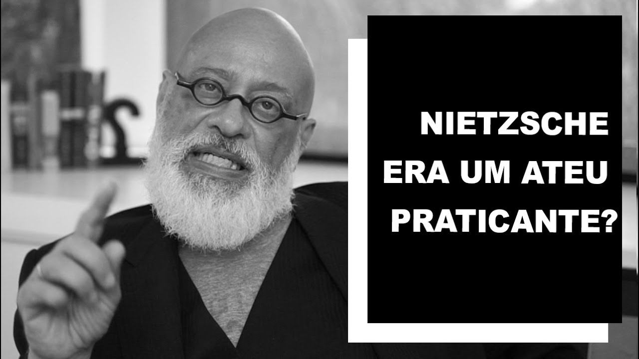 Nietzsche era um ateu praticante? - Luiz Felipe Pondé