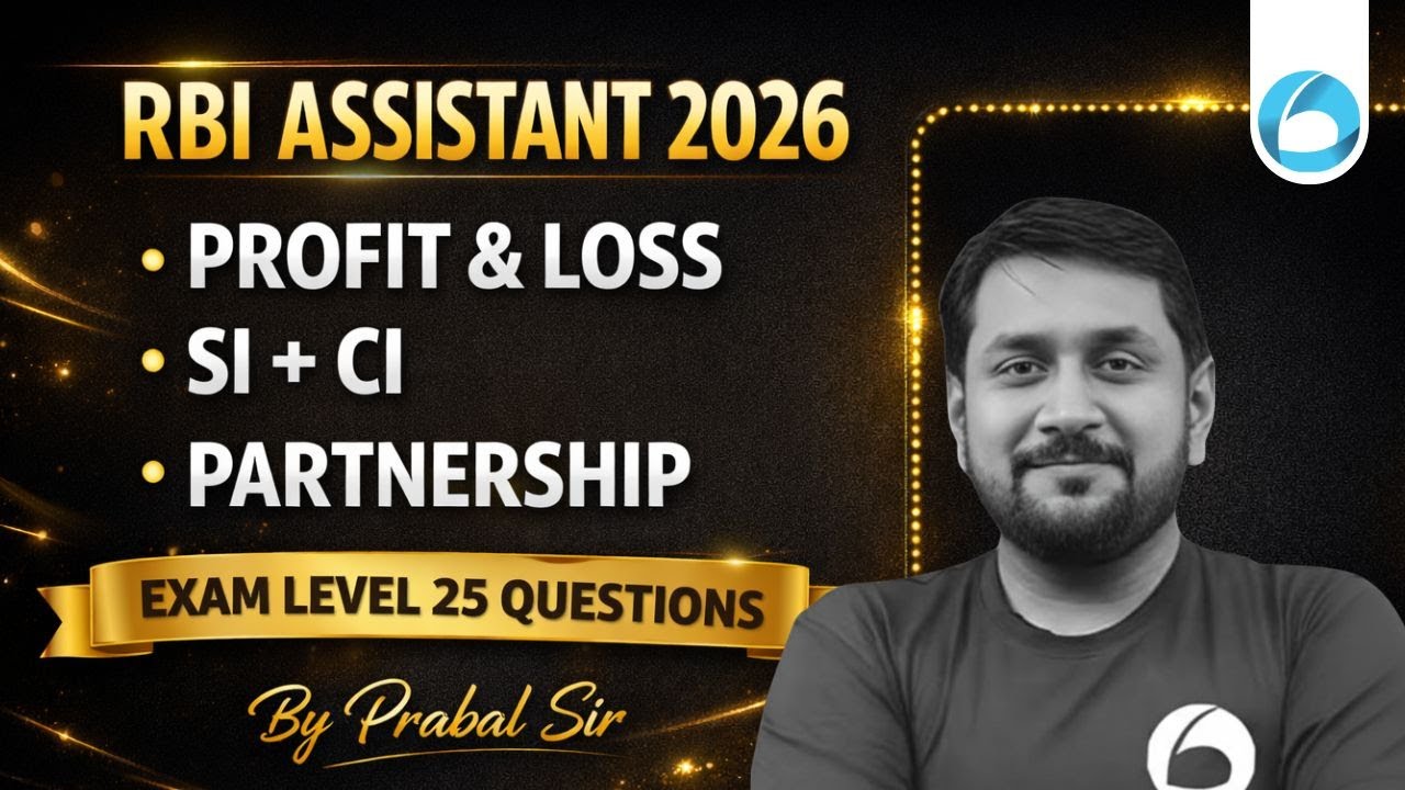 RBI Assistant Quant 2026 | Profit & Loss, SI CI, Partnership | Exam Level 25 Questions | Prabal Sir