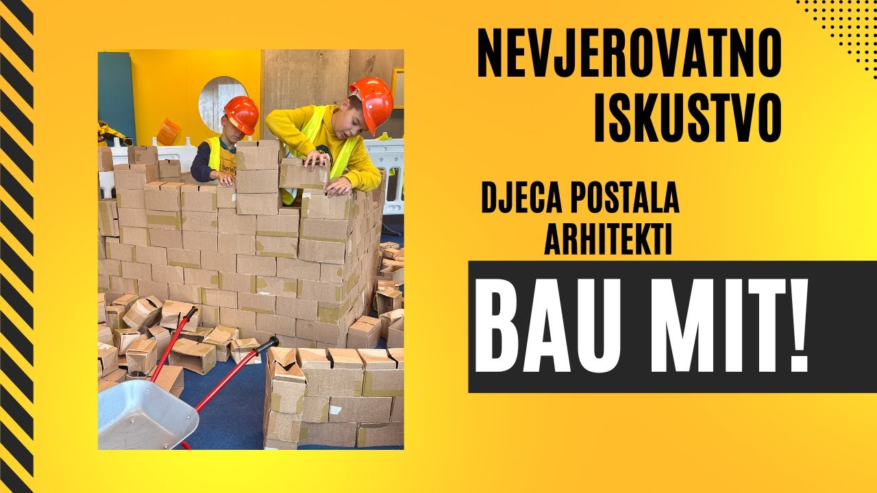 Djeca grade i otkrivaju! | Kindermuseum München – izložba „BAU MIT!“ kroz dječije oči