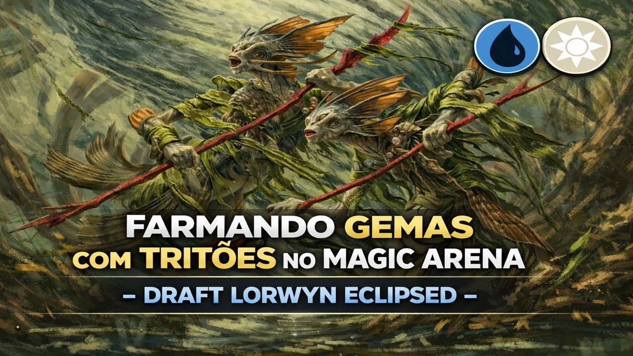Farmando no Draft do MTGA  - Tritões em Lorwyn Eclipsed