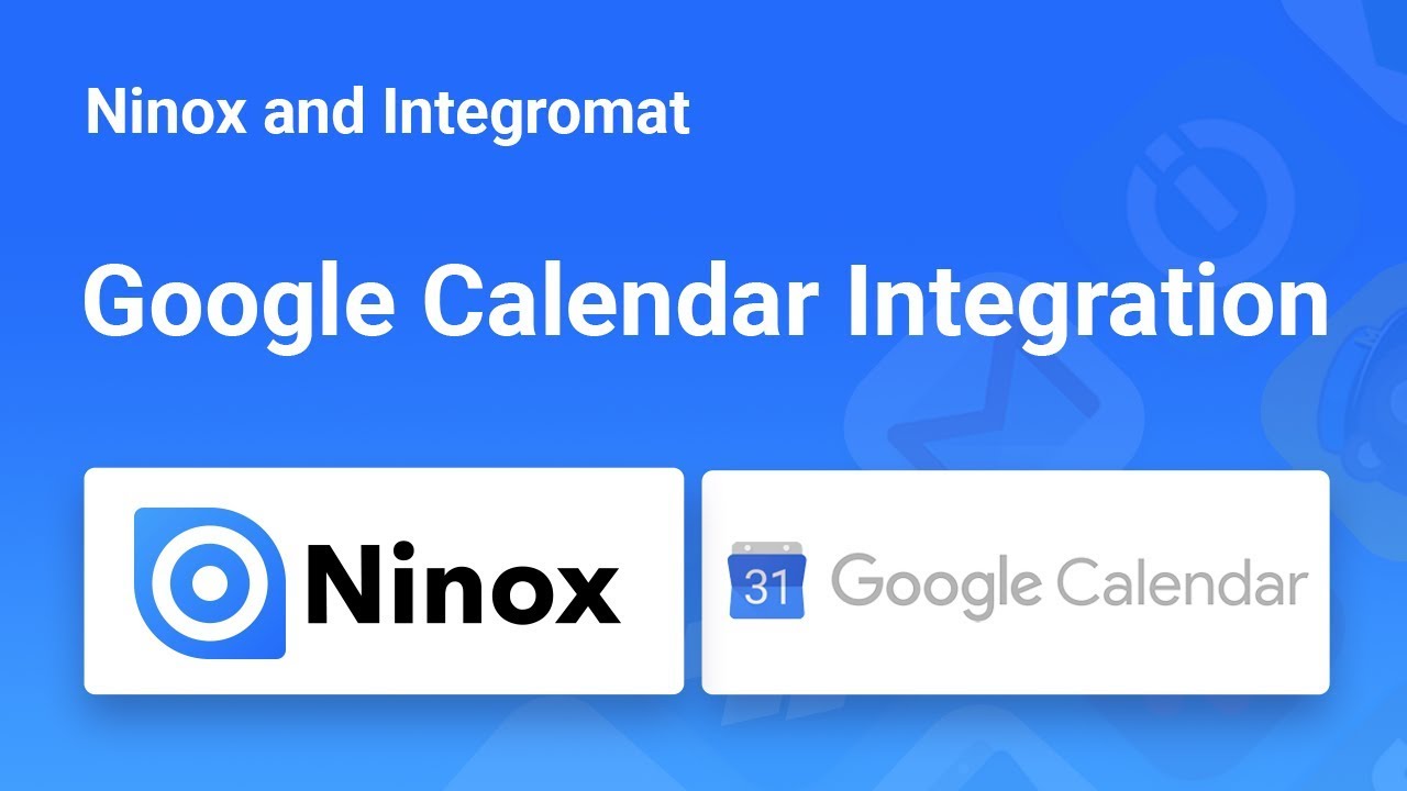 Ninox Integration - Google Calendar