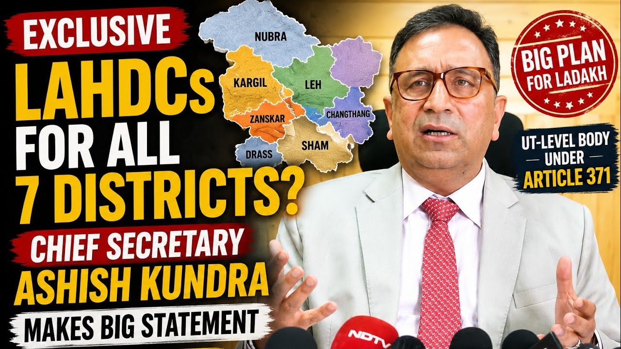 LAHDCs for All 7 Districts? Chief Secretary Ashish Kundra Makes Big Statement