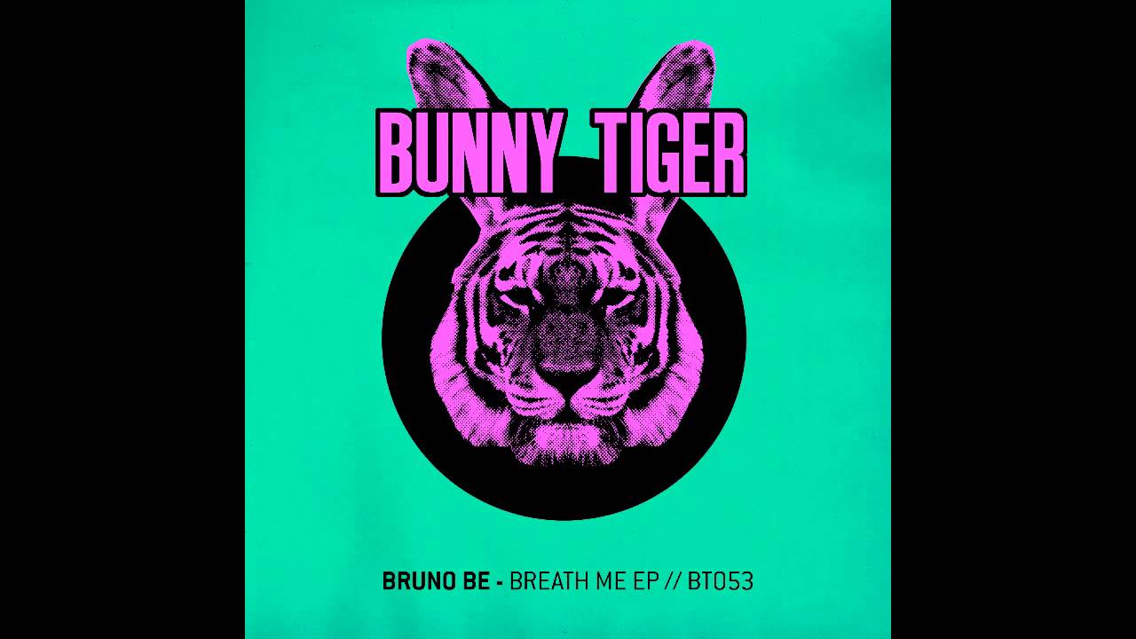 Bruno Be - Breath Me  [OUT NOW]