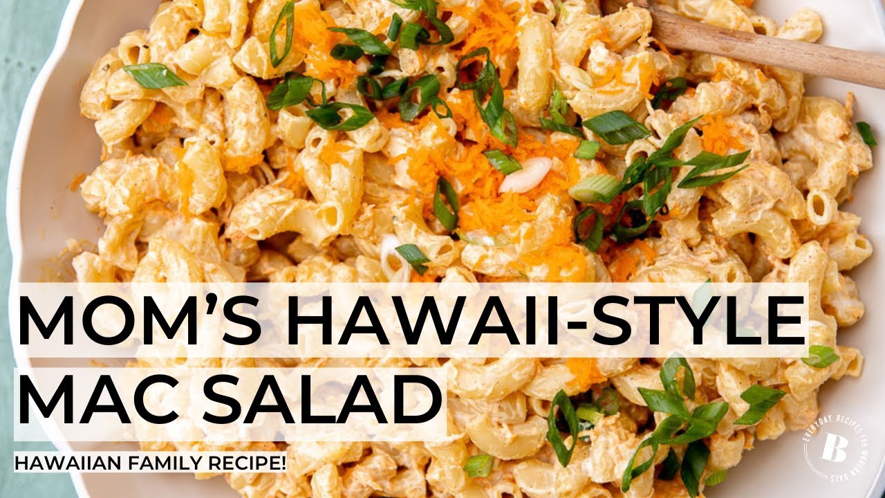 MOM&rsquo;S HAWAII-STYLE MAC SALAD | ready in 25 minutes!
