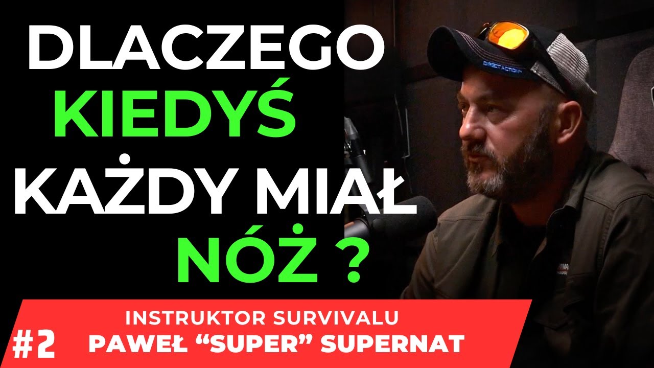 DLACZEGO KIEDYŚ KAŻDY MIAŁ NÓŻ ?  PAWEŁ 