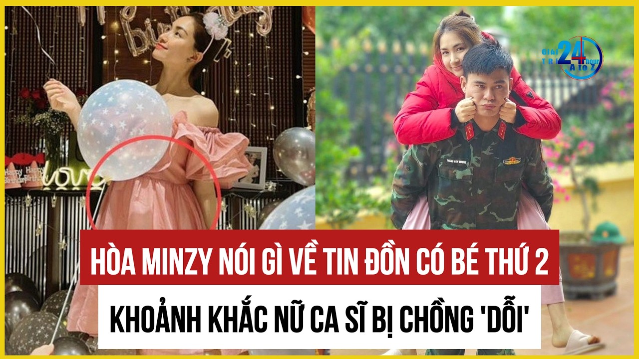 Hòa Minzy nói gì về tin đồn đã có bé thứ 2, khoảnh khắc nữ ca sĩ bị chồng 'dỗi'