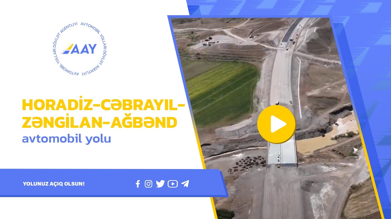 Horadiz-Cəbrayıl-Zəngilan-Ağbənd avtomobil yolu