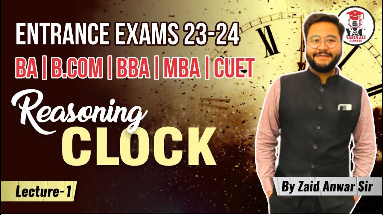 Clock | Reasoning | Lecture-1 | B.com | BA | B.A.LL.B | BBA | MBA | CUET | AMU | JMI Entrance 23-24